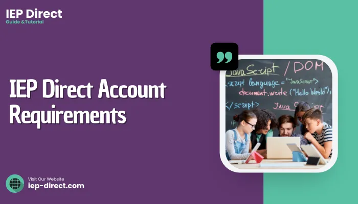 IEP Direct Account Requirements