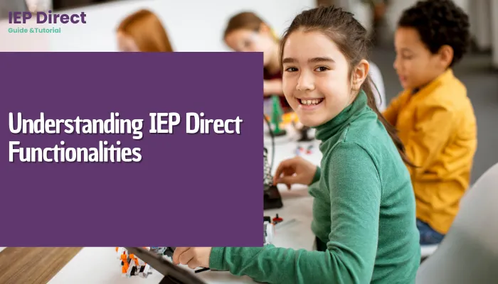 Understanding IEP Direct Functionalities