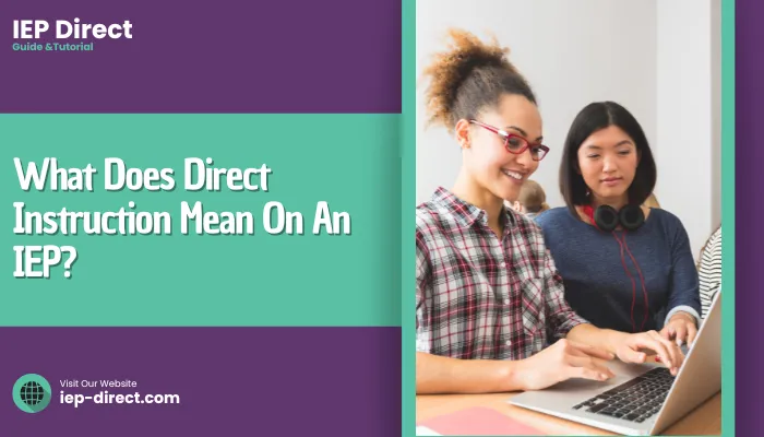 What Does Direct Instruction Mean On An IEP