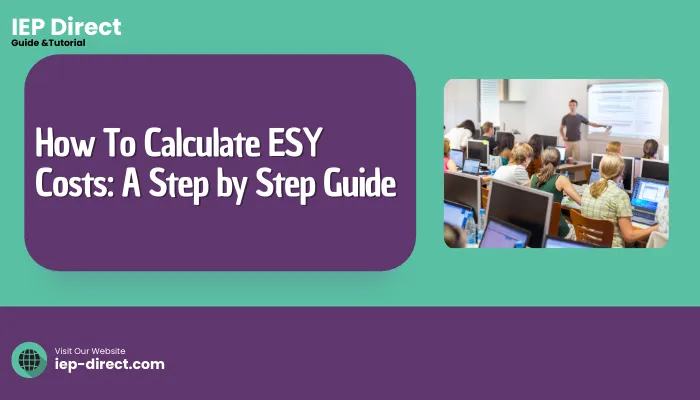 How To Calculate ESY Costs A Step by Step Guide